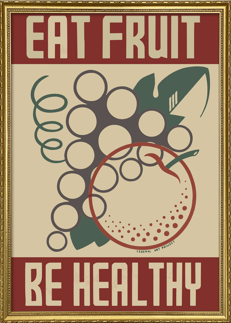 Eat Fruit - Be Healthy