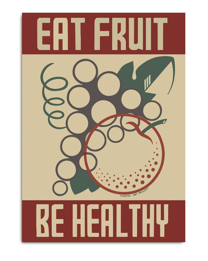 Eat Fruit - Be Healthy